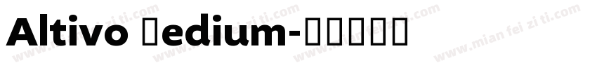 Altivo Medium字体转换